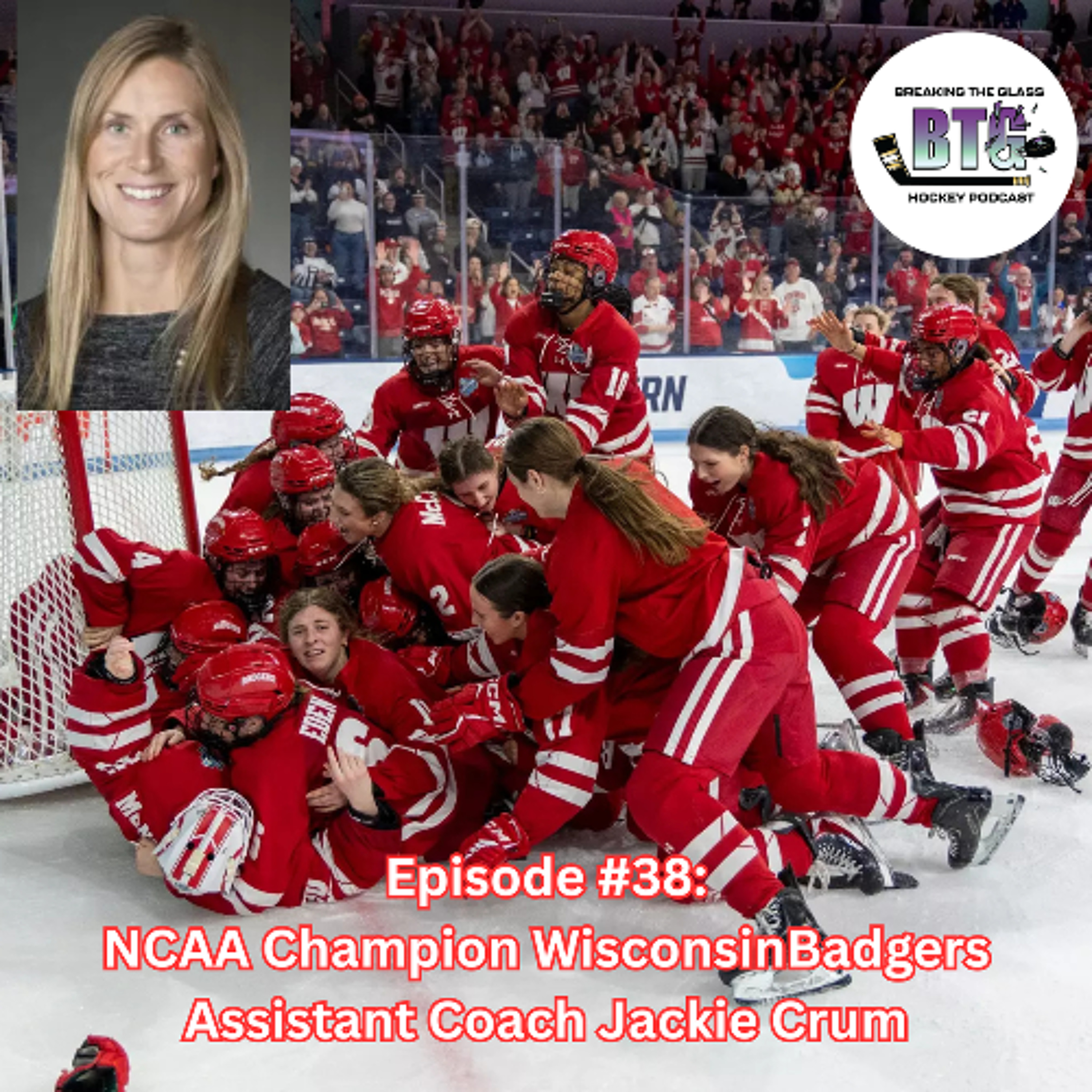 Episode #38: National Champion Wisconsin Assistant Coach Jackie Crum episode artwork