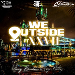 Yung Bredda, Dj Hotty, Pimpin & Ding Dong - We Outside 27 (Jam Nation)