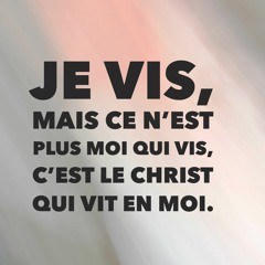 Christ formé en moi, c'est mon école