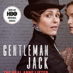 (PDF) Download Gentleman Jack: The Real Anne Lister BY : Anne Choma