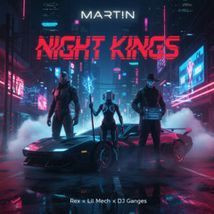 NIght kIngs (Techno Cover) by MART!N