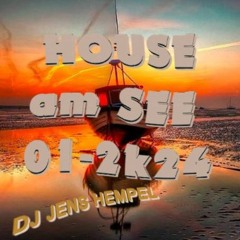 HOUSE Am SEE 01 - 2k24 By DJ JENS HEMPEL