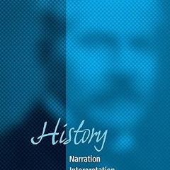 get [PDF] History: Narration, Interpretation, Orientation (Making Sense of History, 5)