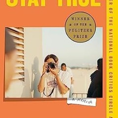 🌮[READ] (DOWNLOAD) Stay True: A Memoir (Pulitzer Prize Winner) (Vintage Books) 🌮