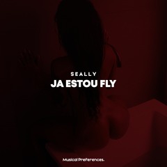 Seally - Ja Estou Fly
