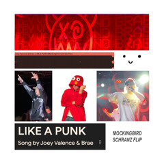 LIKE A PUNK (Mockingbird Schranz Flip)