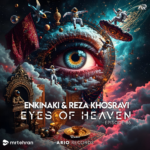Eyes Of Heaven EP86 "ENKINAKI & REZA KHOSRAVI" ArioSession  159