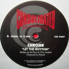 Chrome - Let The Rhythm