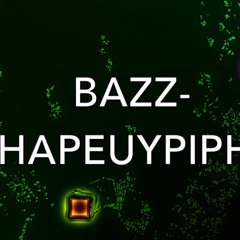 Bazz - Whapeuypipha
