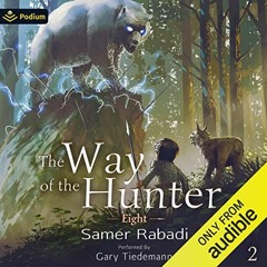 Access KINDLE 📑 The Way of the Hunter: Eight, Book 2 by  Samer Rabadi,Gary Tiedemann