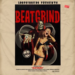 LoopDiggers present BEATGRIND