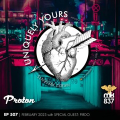 Uniquely Yours | EP 507 | February 2023 | Guest Mix: Pirdo