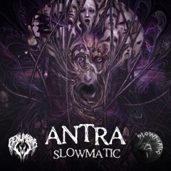 Slowmatic - Antra (Free Download)