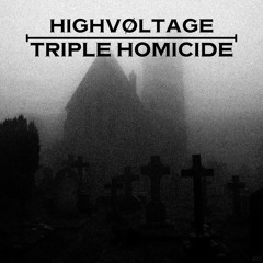 TRIPLE HOMICIDE [FREE DL]
