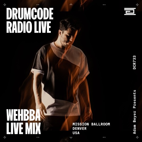 DCR733 – Drumcode Radio Live - Wehbba live from Mission Ballroom, Denver