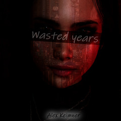 Wasted years