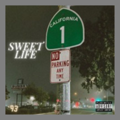 Sweet Life