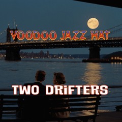 Two Drifters