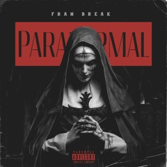 Fran Break - Paranormal (VIP Mix)