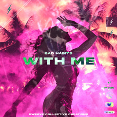 Bad Habits - With Me [SCC196a]
