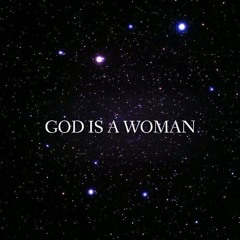 God Is A Woman x Ariana Grande x James Tré