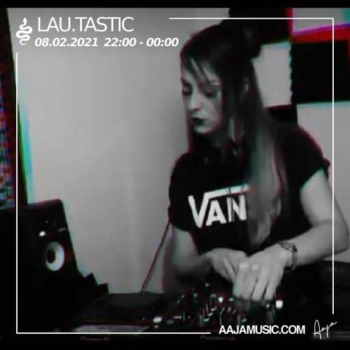 Lau.Tastic - Aaja Music - 08 02 21