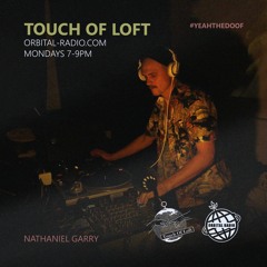 Touch Of Loft Radio 03/05/21 - Nathaniel Garry - TOL018 Release Special