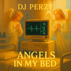 🔥 DJ PERZY – ANGELS IN MY BED 👼 (EMOTIONAL ANGELS SONG) ✨🪘💛