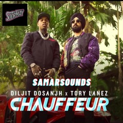 Chauffeur Remix- SamarSounds