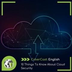 10 Things To Know About Cloud Security