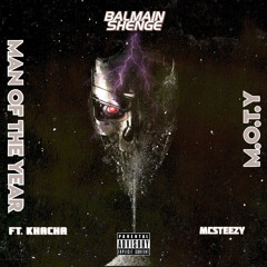 Man Of The Year ft Khacha (prod.mcsteèzy)