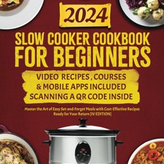 GET ✔PDF✔ Slow Cooker Cookbook for Beginners: Master the Art of Easy Set-and-For