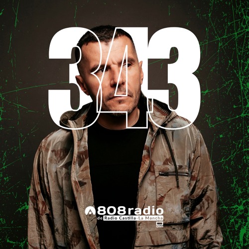 808 Radio #343 / Hosted by Víctor Santana / Radio CLM – 30/12/23
