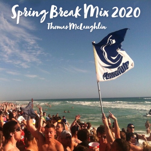 Penn State Spring Break Mix 2020