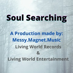 Soul Searching [Prod By Messy.Magnet]