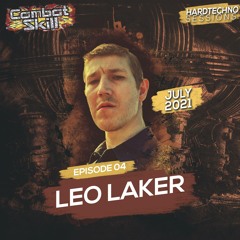 COMBAT SKILL | Hardtechno Sessions #004 with LEO LAKER (July 2021)