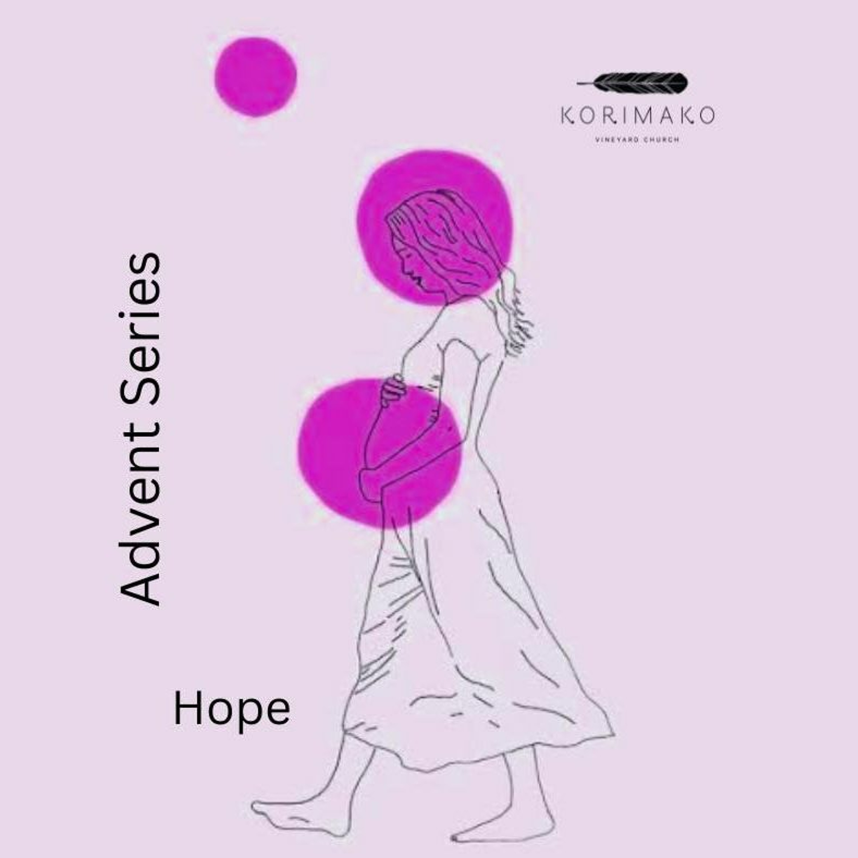 Sunday 4 December 2022// Advent Series- Hope episode artwork