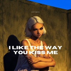 1 L1k3 Th3 W@y Y0u K155 M3 (HayaT Remix)