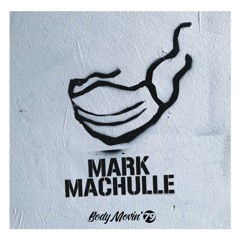 Body Movin 79 Set (Mark Machulle In The Mix)