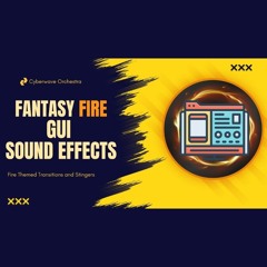 Fantasy GUI Sounds - Fire Themed Transitions and Stingers