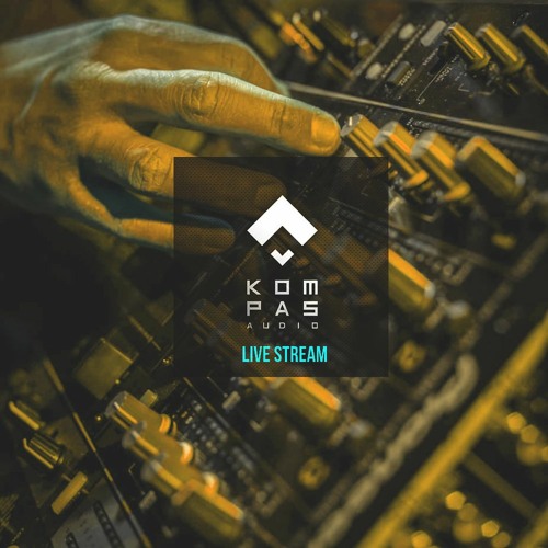 KOMPAS AUDIO - Live Stream mixes