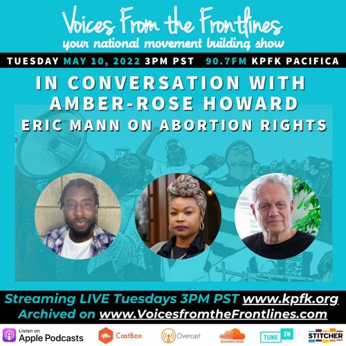 Voices Radio:  Amber-Rose from CURB  & Eric Mann on Abortion Rights