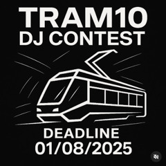 METHEG - DJ CONTEST TRAM10 - #tram10contest