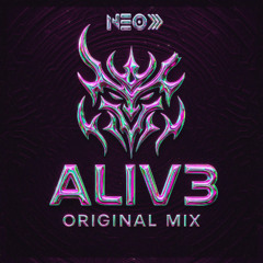 ALIV3! - NEO (ORIGINAL MIX)