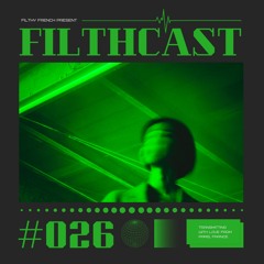 Filthcast #027