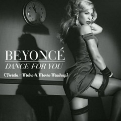 Beyonce - Dance For You X Twista - Make A Movie (Mashup)