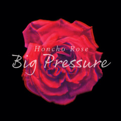 BIG PRESSURE
