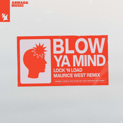 Blow Ya Mind (Maurice West Extended Remix)