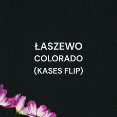 Colorado (Kases Flip) - Laszewo