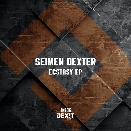 Seimen Dexter - Ecstasy (Original Mix) PREVIEW